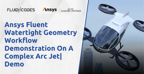 Ansys Fluent Watertight Geometry Workflow Demonstration On A Complex Arc Jet