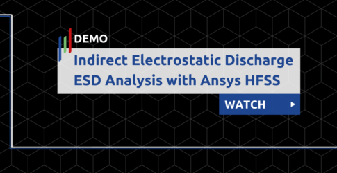 Indirect Electrostatic Discharge ESD Analysis with Ansys HFSS