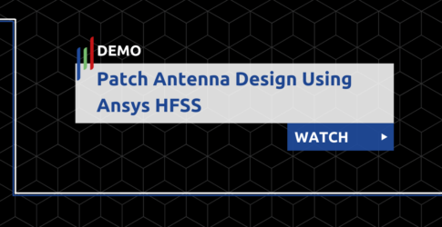 Patch Antenna Design Using Ansys HFSS
